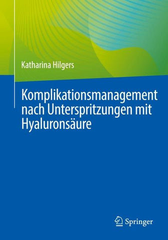 Komplikationsmanagement nach Unterspritzungen mit Hyaluronsäure