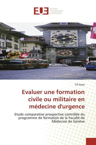 Evaluer une formation civile ou militaire en médecine d'urgence