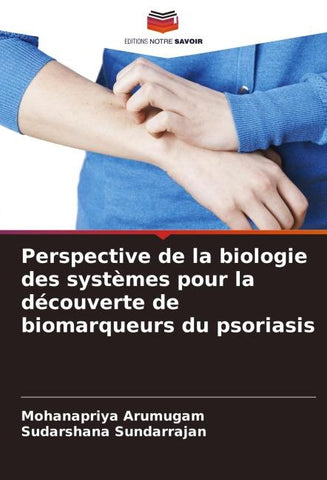 Perspective de la biologie des systèmes pour la découverte de biomarqueurs du psoriasis
