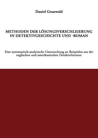 Methoden der Lösungsverschleierung in Detektivgeschichte und -roman