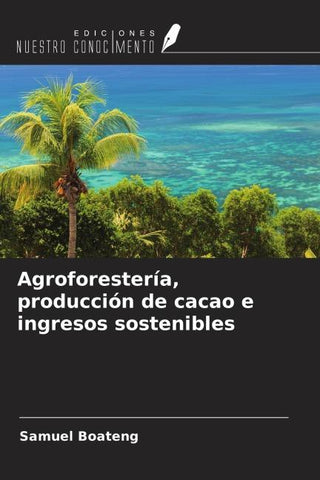 Agroforestería, producción de cacao e ingresos sostenibles