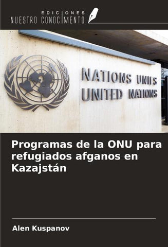 Programas de la ONU para refugiados afganos en Kazajstán