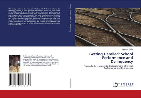 Getting Derailed: School Performance and Delinquency