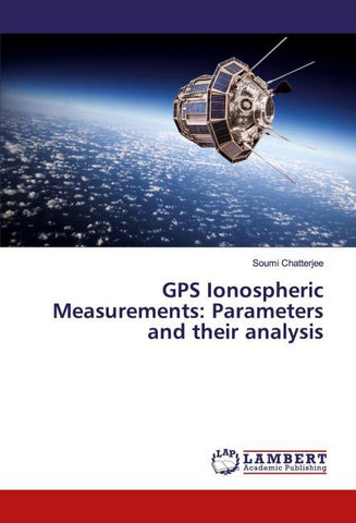 GPS Ionospheric Measurements: Parameters and their analysis