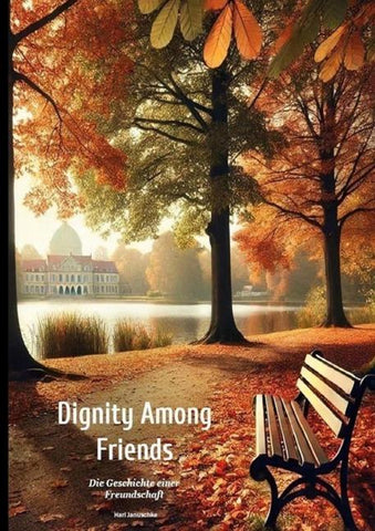 Dignity Among Friends