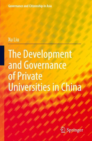 The Development and Governance of Private Universities in China