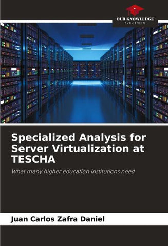 Specialized Analysis for Server Virtualization at TESCHA