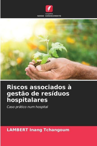 Riscos associados à gestão de resíduos hospitalares