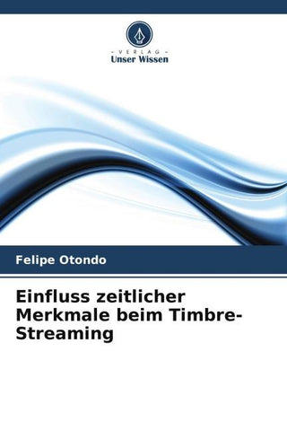 Einfluss zeitlicher Merkmale beim Timbre-Streaming