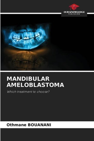 MANDIBULAR AMELOBLASTOMA