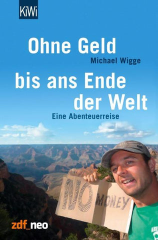 Ohne Geld bis ans Ende der Welt