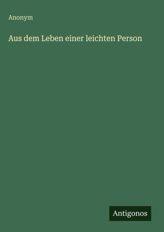 Aus dem Leben einer leichten Person