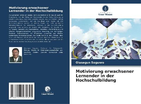 Motivierung erwachsener Lernender in der Hochschulbildung
