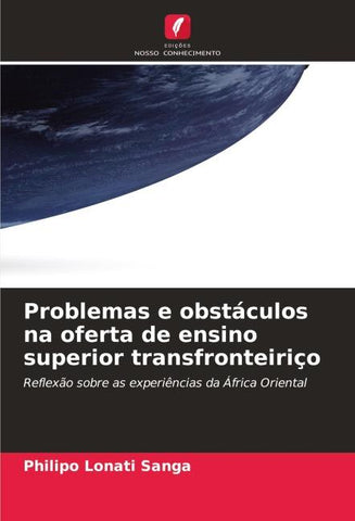 Problemas e obstáculos na oferta de ensino superior transfronteiriço