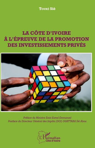 La Côte d'Ivoire à l'épreuve de la promotion des investissements privés
