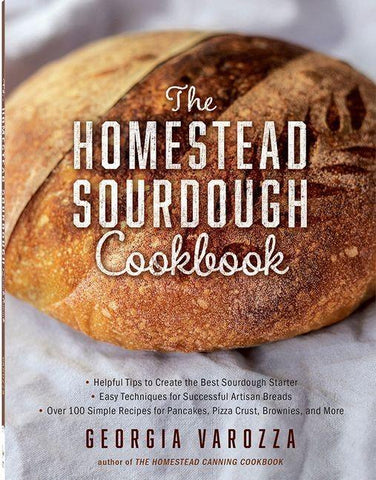 The Homestead Sourdough Cookbook