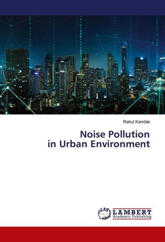 Noise Pollution in Urban Environment