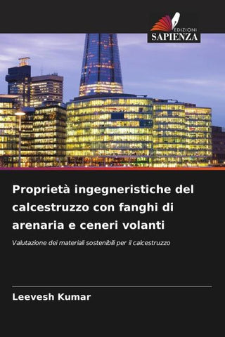 Proprietà ingegneristiche del calcestruzzo con fanghi di arenaria e ceneri volanti