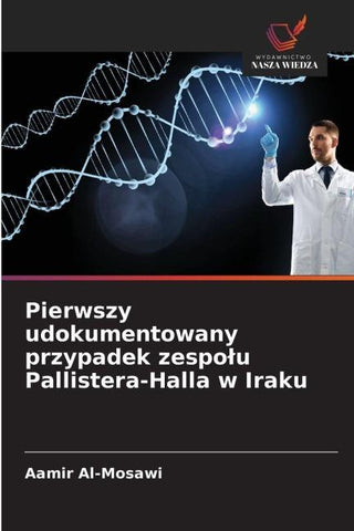 Pierwszy udokumentowany przypadek zespo¿u Pallistera-Halla w Iraku