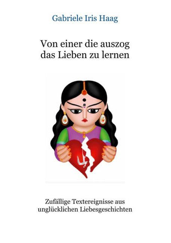 Von einer die auszog das Lieben zu lernen