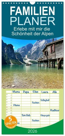 Familienplaner 2026 - Erlebe mit mir die Schönheit der Alpen mit 5 Spalten (Wandkalender, 21 x 45 cm) CALVENDO
