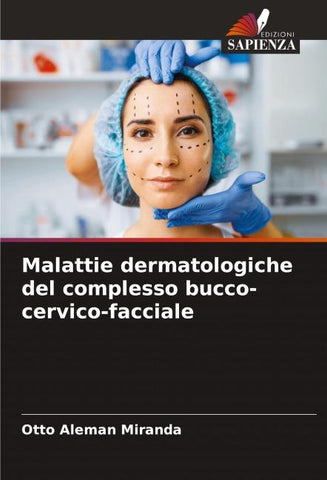 Malattie dermatologiche del complesso bucco-cervico-facciale