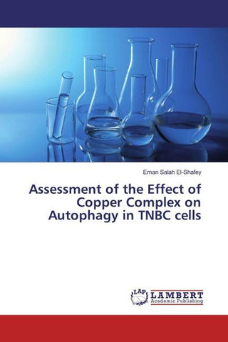 Assessment of the Effect of Copper Complex on Autophagy in TNBC cells