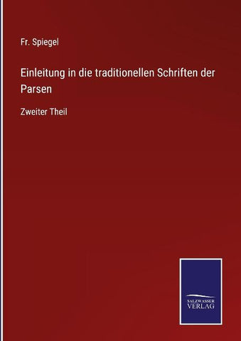 Einleitung in die traditionellen Schriften der Parsen