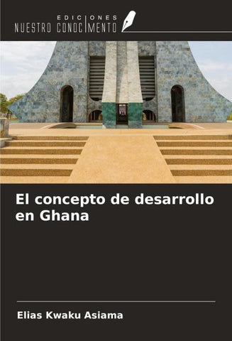 El concepto de desarrollo en Ghana