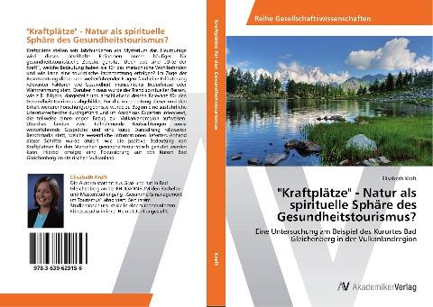 "Kraftplätze" - Natur als spirituelle Sphäre des Gesundheitstourismus?