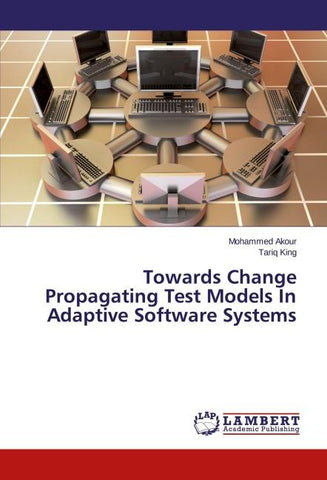 Towards Change Propagating Test Models In Adaptive Software Systems