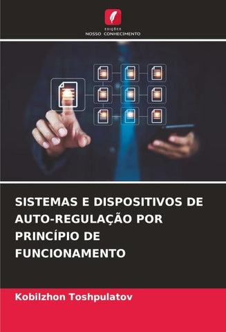 SISTEMAS E DISPOSITIVOS DE AUTO-REGULAÇÃO POR PRINCÍPIO DE FUNCIONAMENTO