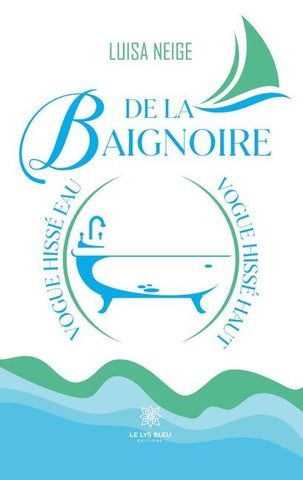 De la baignoire