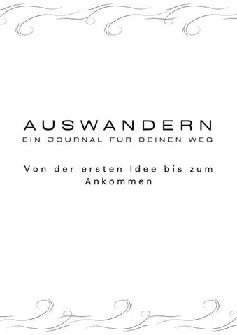 Auswandern Ein Journal für deinen Weg