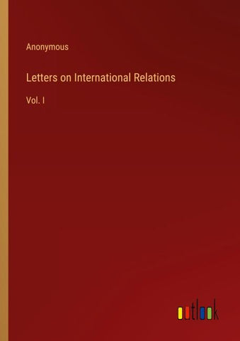 Letters on International Relations