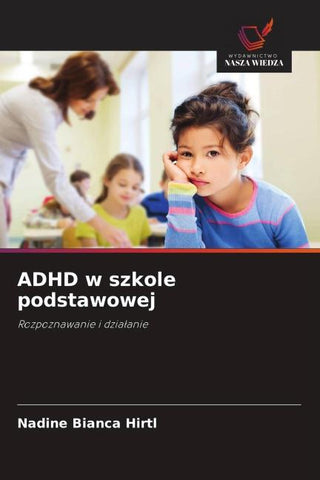 ADHD w szkole podstawowej
