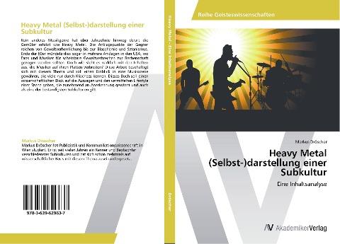 Heavy Metal (Selbst-)darstellung einer Subkultur