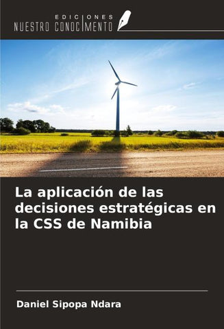 La aplicación de las decisiones estratégicas en la CSS de Namibia