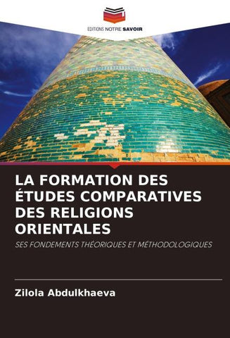 LA FORMATION DES ÉTUDES COMPARATIVES DES RELIGIONS ORIENTALES