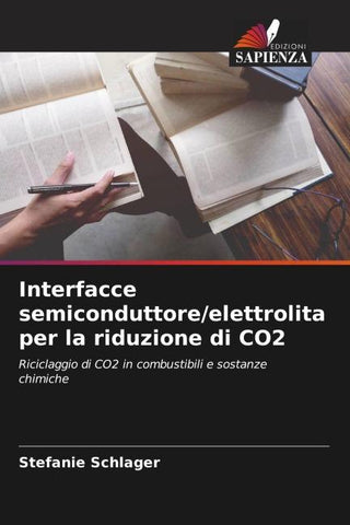 Interfacce semiconduttore/elettrolita per la riduzione di CO2