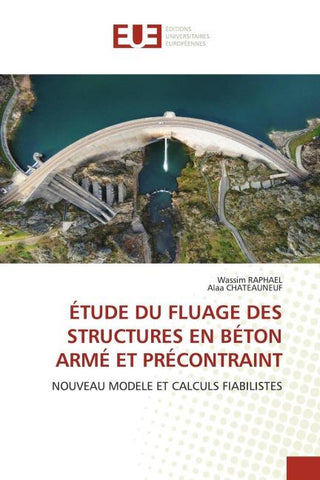 ÉTUDE DU FLUAGE DES STRUCTURES EN BÉTON ARMÉ ET PRÉCONTRAINT