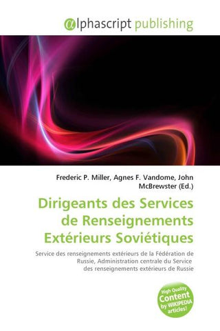 Dirigeants des Services de Renseignements Extérieurs Soviétiques