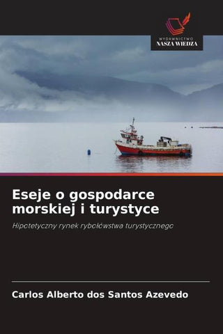 Eseje o gospodarce morskiej i turystyce