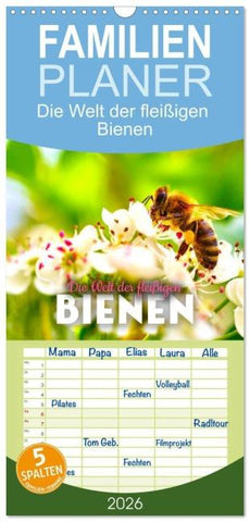 Familienplaner 2026 - Die Welt der fleißigen Bienen mit 5 Spalten (Wandkalender, 21 x 45 cm) CALVENDO