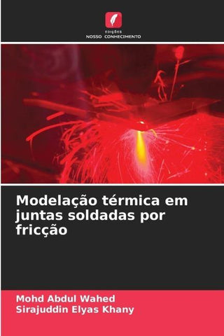 Modelação térmica em juntas soldadas por fricção
