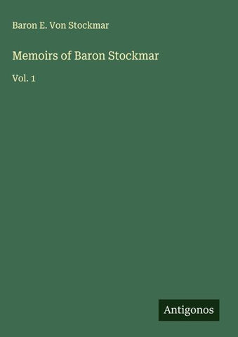 Memoirs of Baron Stockmar
