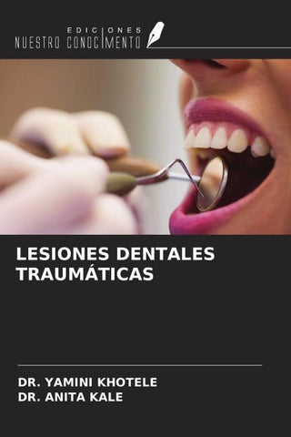 LESIONES DENTALES TRAUMÁTICAS