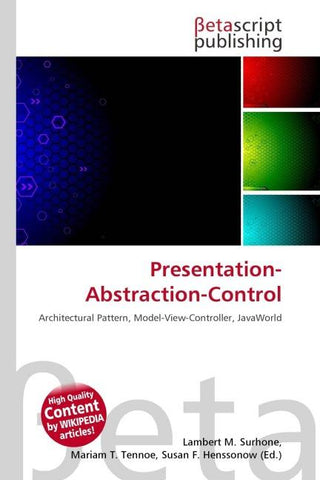Presentation-Abstraction-Control