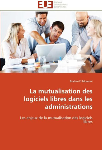 La mutualisation des logiciels libres dans les administrations