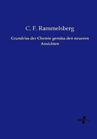 Grundriss der Chemie gemäss den neueren Ansichten
